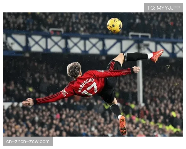 曼联2-0战胜埃弗顿，加纳乔传射建功